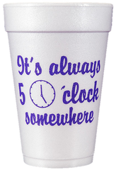 Pre-Printed Styrofoam Cups<br> 5:00 Somewhere (purple)