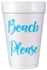 Pre-Printed Styrofoam Cups<br> Beach Please (caribbean blue)