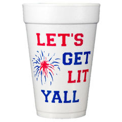 Pre-Printed Styrofoam Cups<br> Let's Get Lit Yall