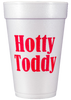 Pre-Printed Styrofoam Cups<br> Hotty Toddy!