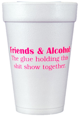 Pre-Printed Styrofoam Cups<br> Friends & Alcohol (neon pink)