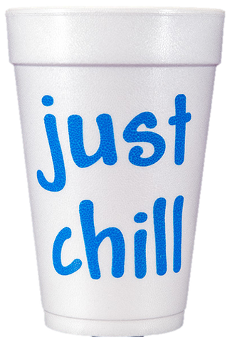 Pre-Printed Styrofoam Cups<br> just chill (blue)