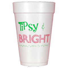 Pre-Printed Styrofoam Cups<br> Tipsy & Bright