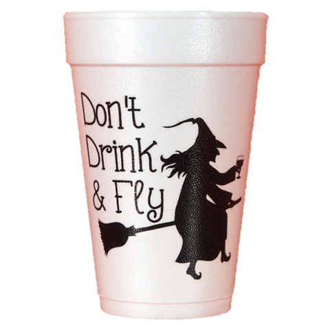 Pre-Printed Styrofoam Cups<br> Don't Drink & Fly