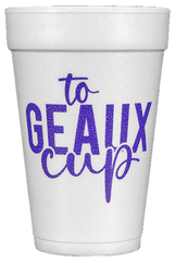 Pre-Printed Styrofoam Cups<br> to GEAUX cup (purple)