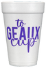 Pre-Printed Styrofoam Cups<br> to GEAUX cup (purple)